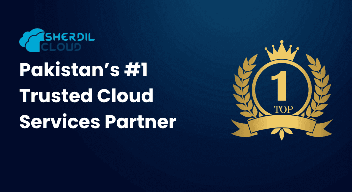 A digital banner on a dark blue background featuring the Sherdil Cloud logo and bold white text reading “Pakistan’s #1 Trusted Cloud Services Partner.” The text is paired with a prominent gold award emblem showcasing a laurel wreath, a crown, and the number one. A digital banner on a dark blue background featuring the Sherdil Cloud logo and bold white text reading "Pakistan's #1 Trusted Cloud Services Partner." The text is paired with a prominent gold award emblem showcasing a laurel wreath, a crown, and the number one.